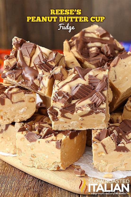 Reese’s Peanut Butter Fudge from The Slow Roasted Italian
